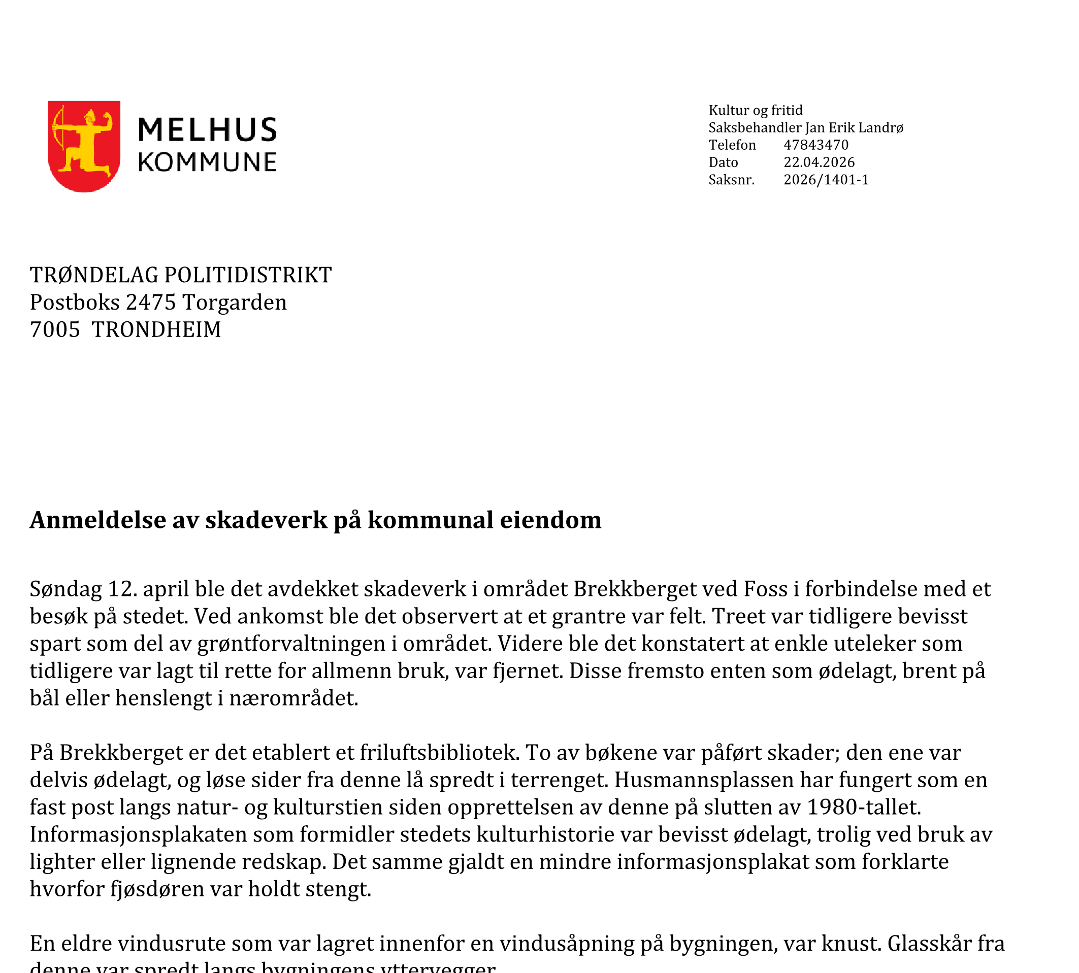 Anmeldelse fra Melhus kommune til Trøndelag politidistrikt om skadeverk på Brekkberget ved Foss, datert 22.04.2026.